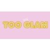 Too Glam HQ 