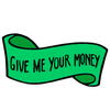 give me your money Logotype