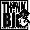 Think Big Custom Tees Logotype