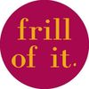 frill of it. Logotip