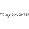 TO MY DAUGHTER Logotyp