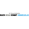 »Nach Grau kommt Himmelblau« Logo