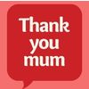 Thanks Mum Logotyp