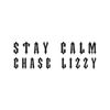 Stay Calm Chase Lizzy Logotype