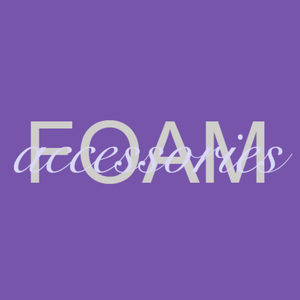 FOAM Accessories